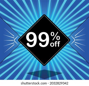 99% off. Blue banner - black balloon for big sales.