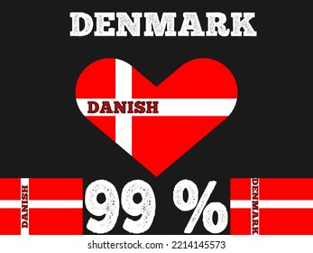 99% percentage Denmark sign label vector art illustration with flag color. White, red color and black background. Banner template design for social media and website with heart shape.