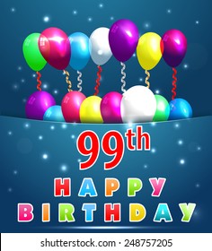 99 year Happy Birthday Card with balloons and ribbons, 99th birthday - vector EPS10