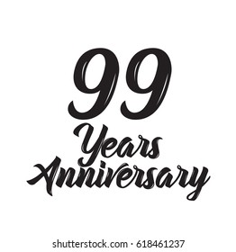 99 years anniversary, text design. Vector calligraphy. Typography poster. Usable as background.