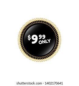 9.99 $ only - special offer - glossy button. 