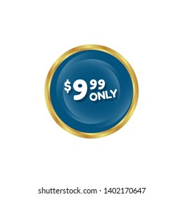 9.99 $ only - special offer - glossy button. 