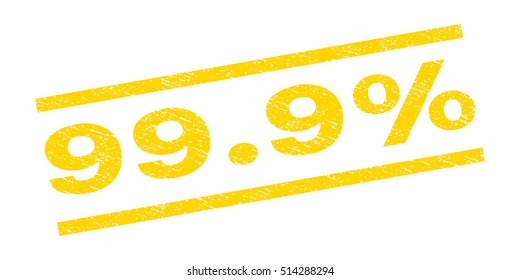 99.9 Percent watermark stamp. Text tag between parallel lines with grunge design style. Rubber seal stamp with dirty texture. Vector yellow color ink imprint on a white background.