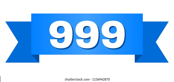 999 text on a ribbon. Designed with white title and blue tape. Vector banner with 999 tag.