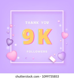 9K followers thank you card. Celebration 9000 subscribers  banner. Template for social media. Vector illustration.