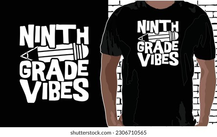 Diseño de camisetas de 9° grado de vibraciones, citas de vuelta a la escuela, camiseta de vuelta a la escuela, diseño de camisetas de tipografía de regreso a la escuela