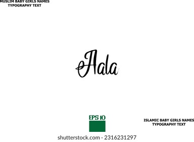 Aala Arabic Girl Name Alphabetical Text Design