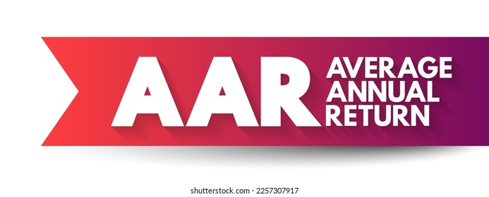AAR - Average Annual Return acronym, business concept background