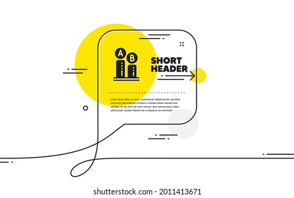 Ab testing icon. Continuous line chat bubble banner. Ui test chart sign. Ab testing icon in chat message. Talk comment and speak background. Vector