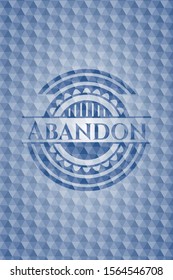 Abandon blue badge with geometric background. Vector Illustration. Detailed.