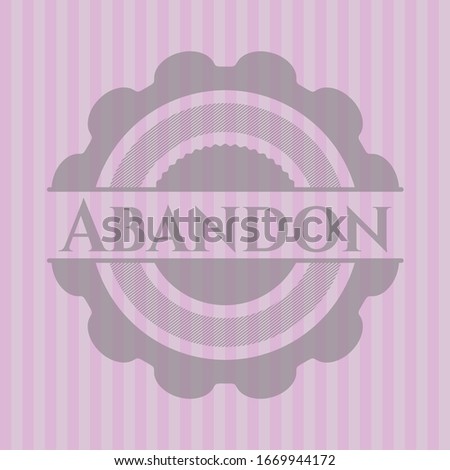 Abandon retro pink emblem. Vector Illustration. Detailed.