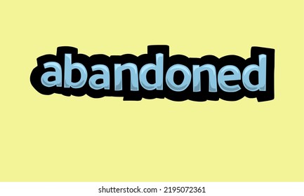 ABANDONED writing vector design on a yellow background very simple and very cool