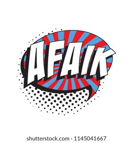 abbreviation afaik (as far as I know) in retro comic speech bubble with halftone dotted shadow