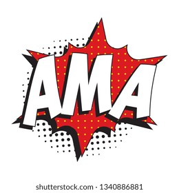 abbreviation ama (ask me anything) in retro comic speech bubble with halftone dotted shadow on white background. vintage cartoon vector illustration easy to edit and customize. eps10