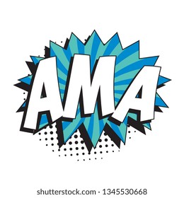 abbreviation ama (ask me anything) in retro comic speech bubble with halftone dotted shadow on white background. vintage cartoon vector illustration easy to edit and customize. eps10