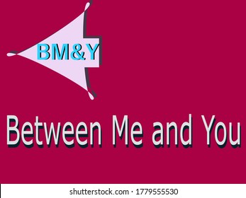 Abbreviation Between me and you displayed with text and symbolic pattern on educational background for thought prints.