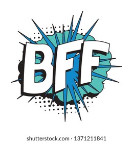 abbreviation bff (best friends forever) in retro comic speech bubble with halftone dotted shadow on white background. vector vintage pop art illustration easy to edit and customize. eps 10