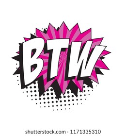 abbreviation btw (by the way) in retro comic speech bubble with halftone dotted shadow