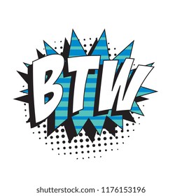 abbreviation btw (by the way) in retro comic speech bubble with halftone dotted shadow