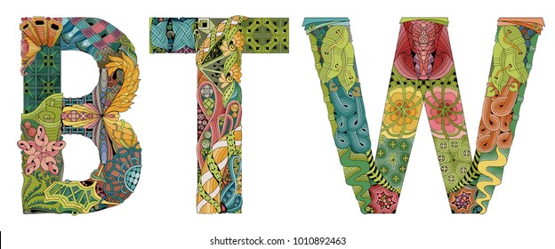 Abbreviation BTW. Vector decorative zentangle object