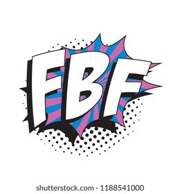 abbreviation fbf (flashback friday) in retro comic speech bubble with halftone dotted shadow