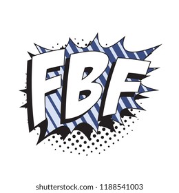 abbreviation fbf (flashback friday) in retro comic speech bubble with halftone dotted shadow