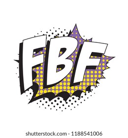 abbreviation fbf (flashback friday) in retro comic speech bubble with halftone dotted shadow