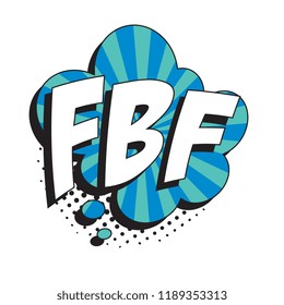 abbreviation fbf (flashback friday) in retro comic speech bubble with halftone dotted shadow