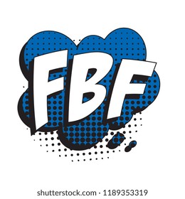 abbreviation fbf (flashback friday) in retro comic speech bubble with halftone dotted shadow