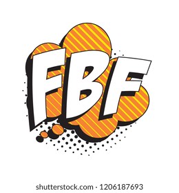 abbreviation fbf (flashback friday) in retro comic speech bubble with halftone dotted shadow