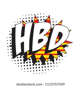 abbreviation hbd (happy birthday) in retro comic speech bubble with halftone dotted shadow