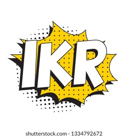 abbreviation ikr (i know right) in retro comic speech bubble with halftone dotted shadow on white background. vector vintage pop art illustration easy to edit and customize. eps 10