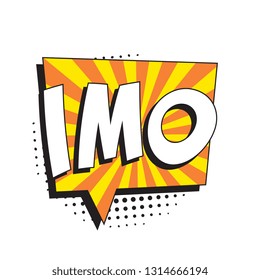 abbreviation imo (in my opinion) in retro comic speech bubble with halftone dotted shadow on white background. vector vintage pop art illustration easy to edit and customize. eps 10