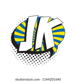 abbreviation jk (just kidding) in retro comic speech bubble with halftone dotted shadow