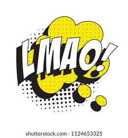 abbreviation lmao (laughing my a** off ) in retro comic speech bubble with halftone dotted shadow