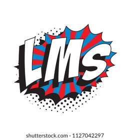 abbreviation lms (like my status) in retro comic speech bubble with halftone dotted shadow