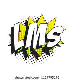 abbreviation lms (like my status) in retro comic speech bubble with halftone dotted shadow