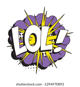 abbreviation lol (laugh out loud) in retro comic speech bubble with halftone dotted shadow on white background. vector vintage pop art illustration easy to edit and customize. eps 10