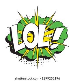 abbreviation lol (laugh out loud) in retro comic speech bubble with halftone dotted shadow on white background. vector vintage pop art illustration easy to edit and customize. eps 10