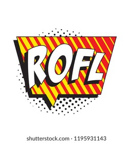 abbreviation rofl (rolling on the floor laughing) on speech bubble with halftone dotted shadow in retro comic style