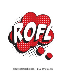 abbreviation rofl (rolling on the floor laughing) on speech bubble with halftone dotted shadow in retro comic style