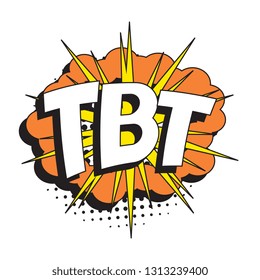 abbreviation tbt (throwback thursday) in retro comic speech bubble with halftone dotted shadow on white background. vector vintage pop art illustration easy to edit and customize. eps 10
