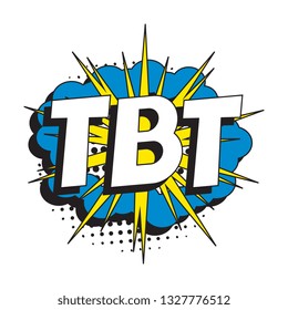 abbreviation tbt (throwback thursday) in retro comic speech bubble with halftone dotted shadow on white background. vector vintage pop art illustration easy to edit and customize. eps 10