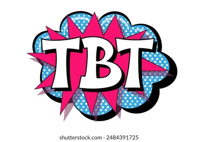 abreviatura tbt - throwback thursday en retro burbuja del discurso del cómic con sombra punteada de medio tono sobre fondo blanco. ilustración de arte pop vintage de Vector fácil de editar y personalizar. eps 10