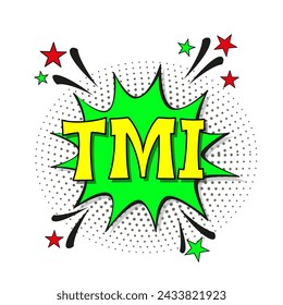 Abkürzung TMI - zu viele Informationen, in Retro-Comic Sprechblase mit Halbton gepunkteten Schatten