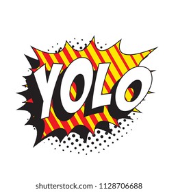 abbreviation yolo (you only live once) in retro comic speech bubble with halftone dotted shadow