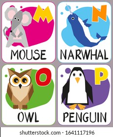 ABC. Part 4 of the full english alphabet with cute animals for children education. Letters M, N, O, P and funny zoo hand-drawn characters. Mouse, narwhal, owl, penguin. Vector illustration, cartoon.