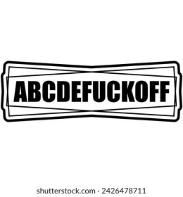 ABCDE Fuck Off Black Vector Grafikdesign und Schnittdatei