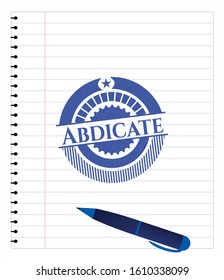 Abdicate draw with pen effect. Blue ink. Vector Illustration. Detailed.