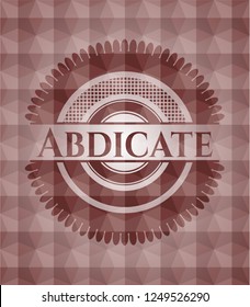 Abdicate red polygonal badge. Seamless.